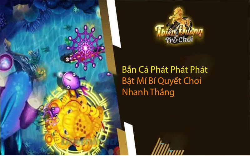 Chinh phục thế giới đại dương với game bắn cá phát phát phát