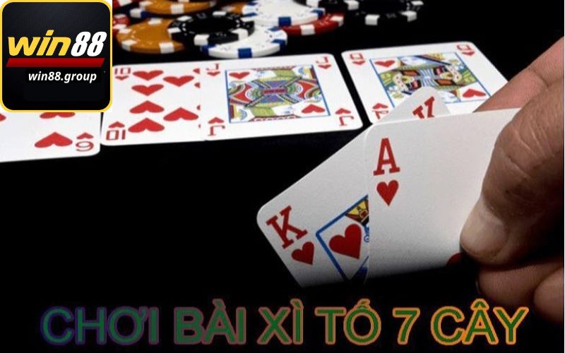 Game bài xì tố 7 cây